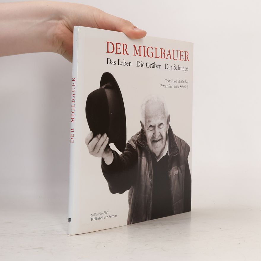 Friedrich Gruber Bibliothek der Provinz - 1: Der Miglbauer