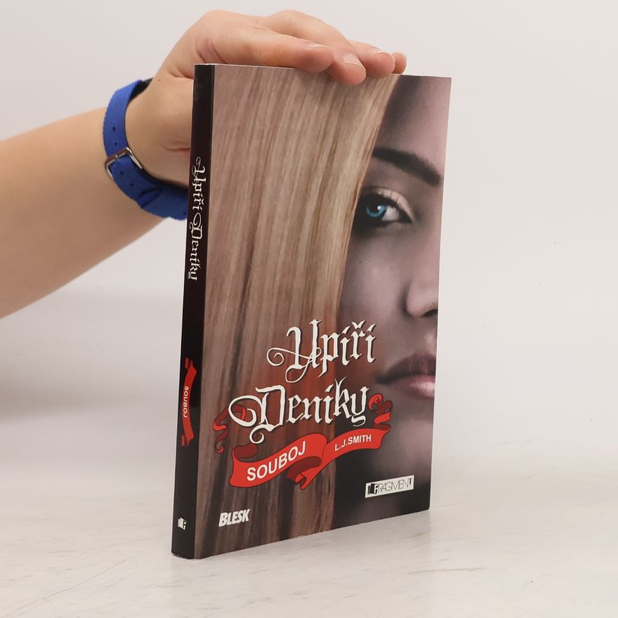 L. J. Smithová  Upíří deníky. Souboj
