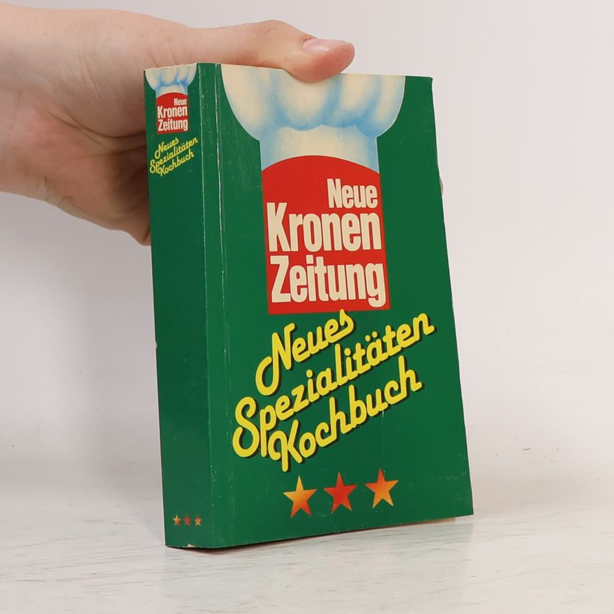 AA.VV. Neue Kronen Zeitung. Neues Spezialitäten Kochbuch