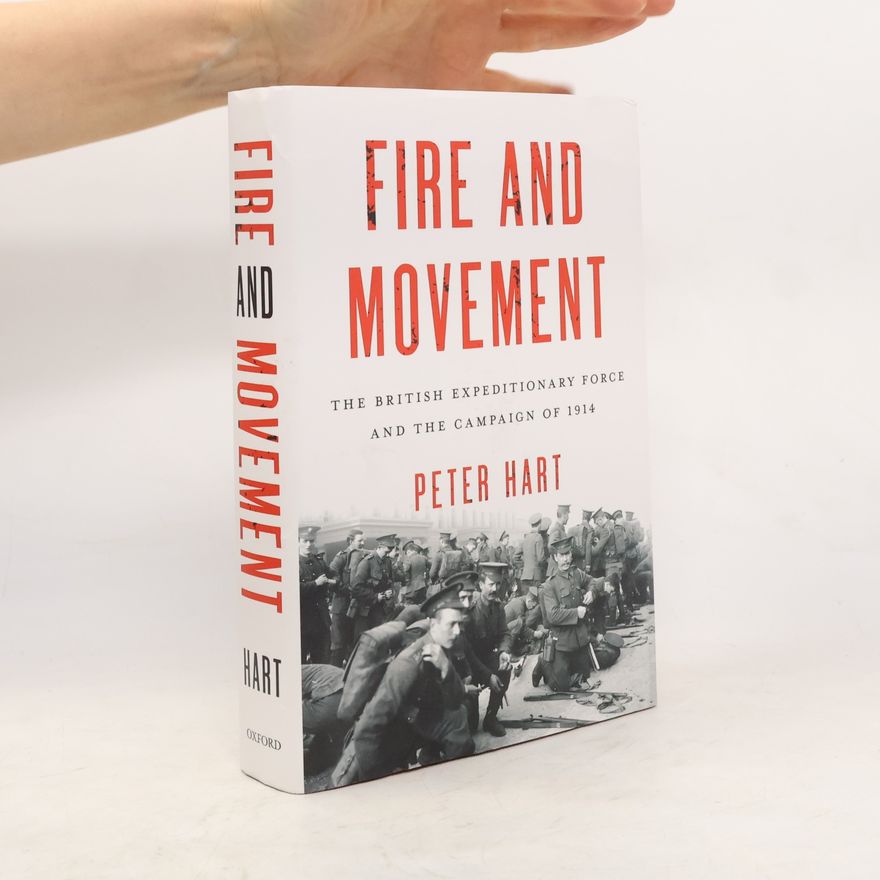 Peter Hart Fire and Movement