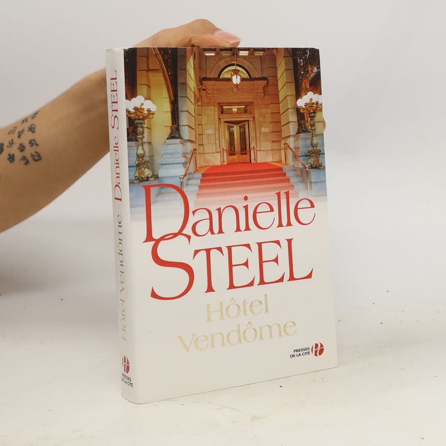 Danielle Steel Hôtel Vendôme