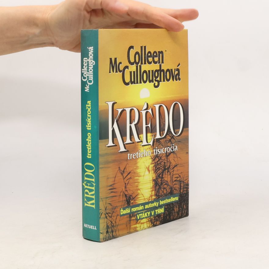 Colleen McCullough Krédo tretieho tisícročia