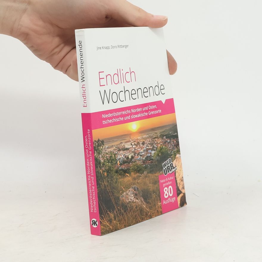 Jine Knapp Niederösterreichs Norden und Osten, tschechische und slowakische Grenzorte