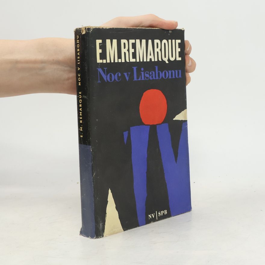 Erich Maria Remarque Noc v Lisabonu