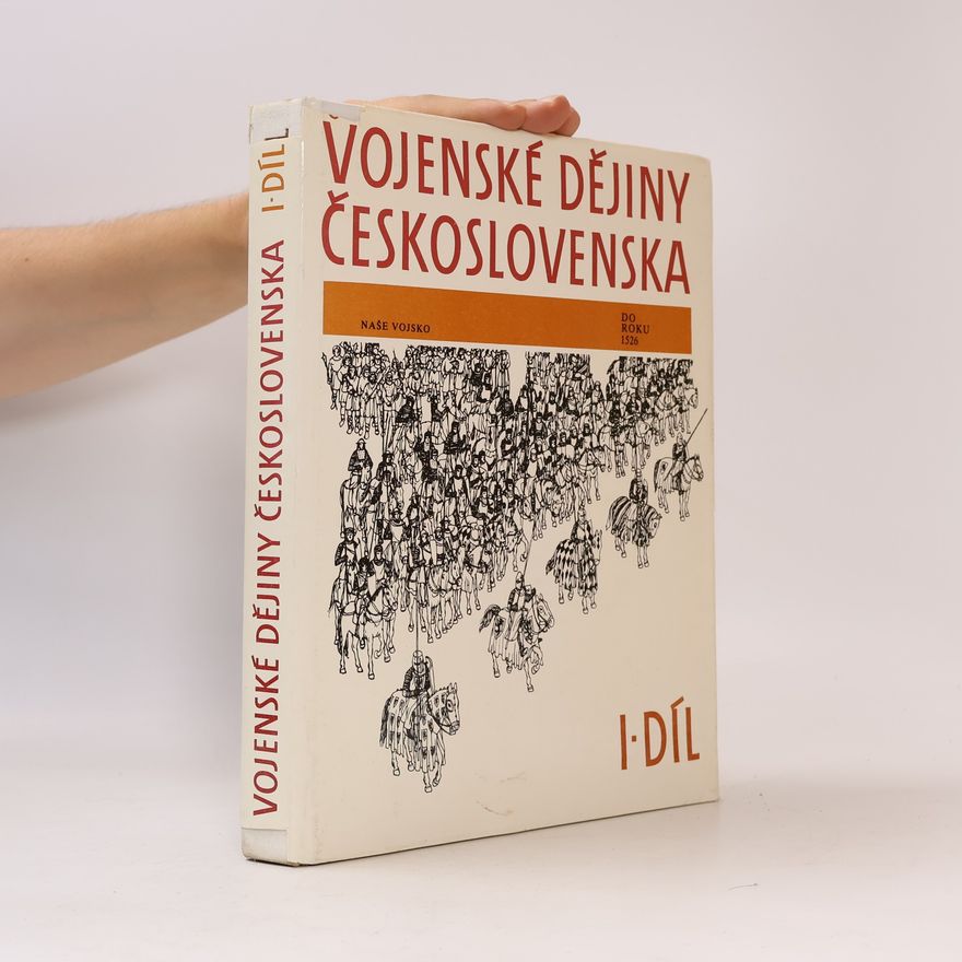 Autorenkollektiv Vojenské dějiny Československa I.