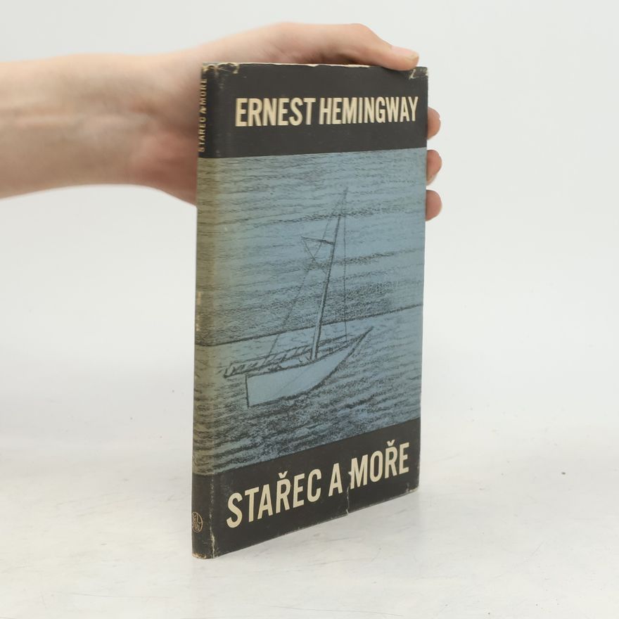 Ernest Hemingway Stařec a moře