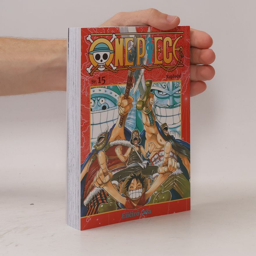 Eiichiro Oda Kupředu!