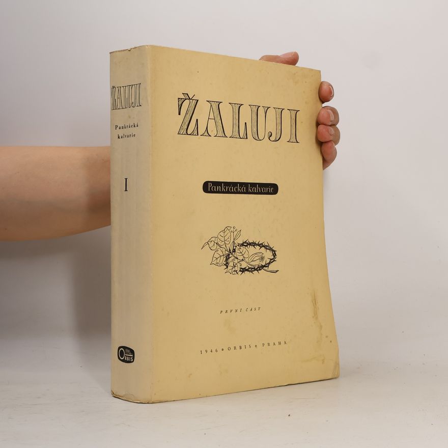 R. Karel Žaluji. Pankrácká kalvarie, 1. část