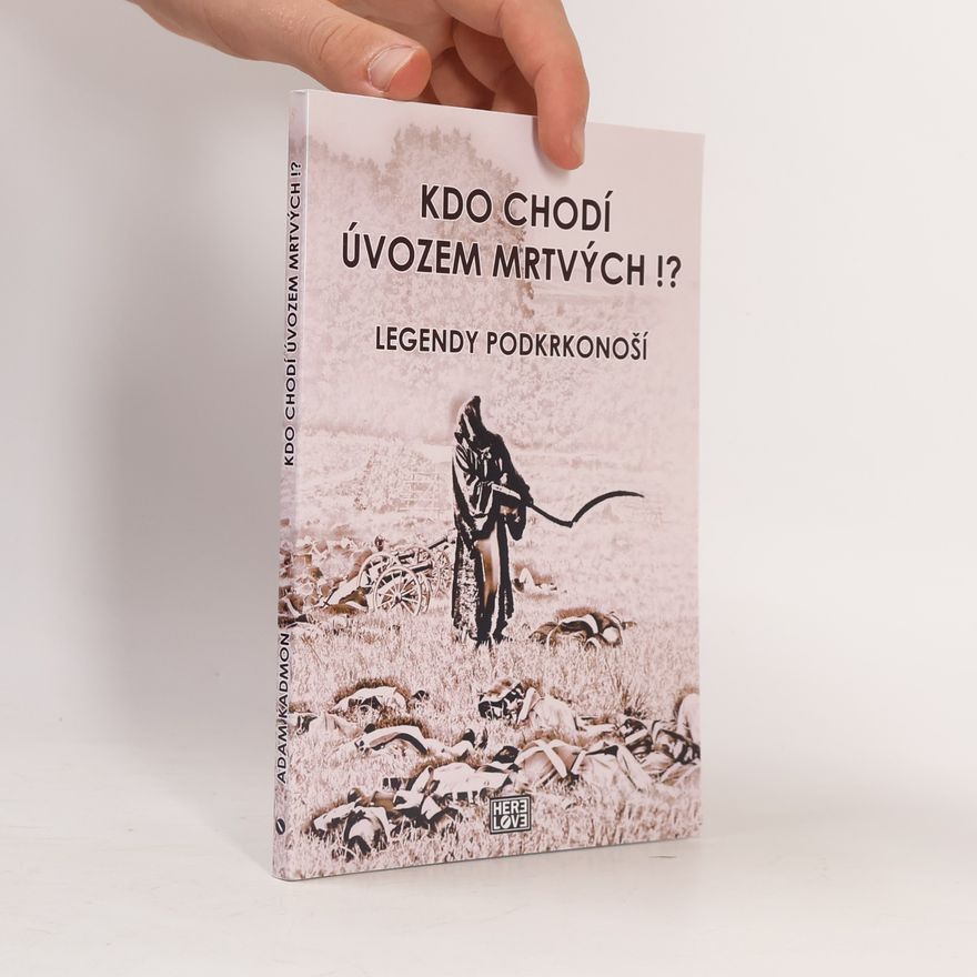 Adam Kadmon Kdo chodí úvozem mrtvých?!