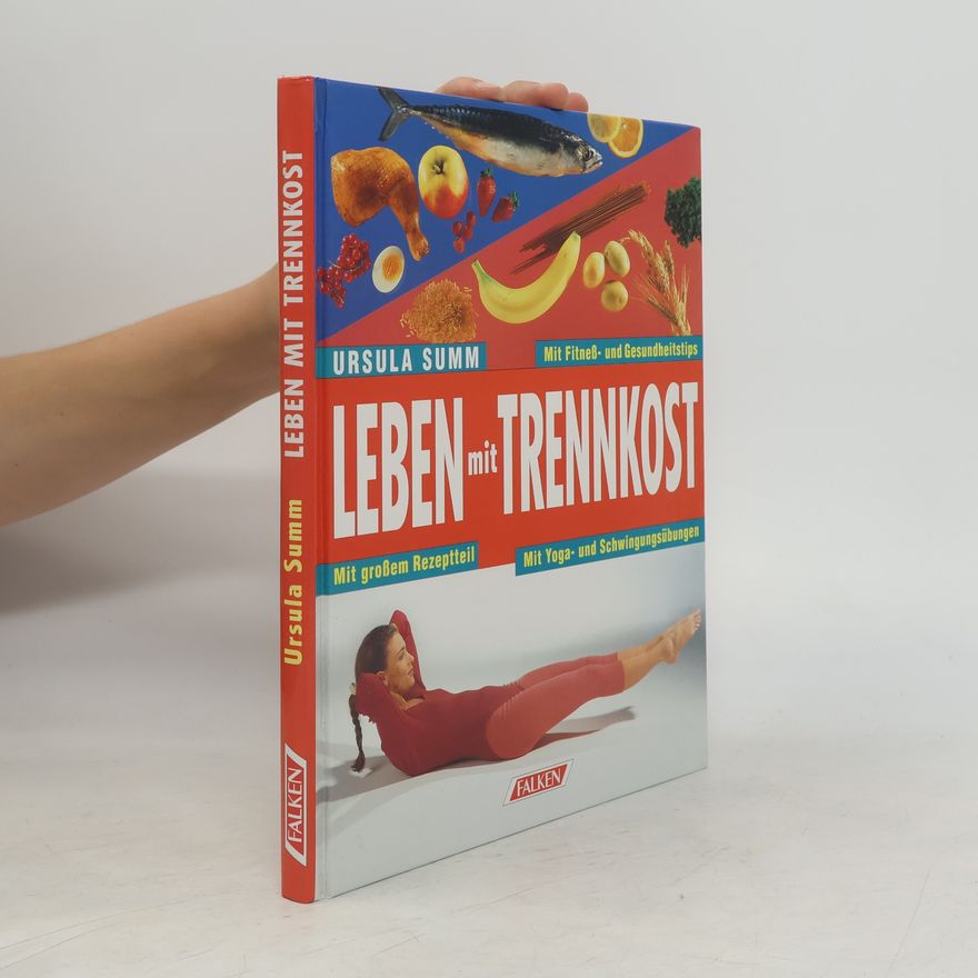 Ursula Summ Leben mit Trennkost