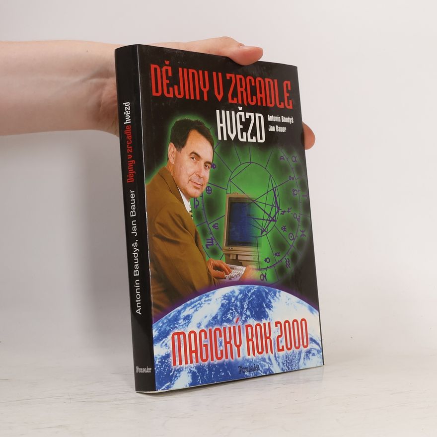 Antonín Baudyš Magický rok 2000, aneb, Dějiny v zrcadle hvězd