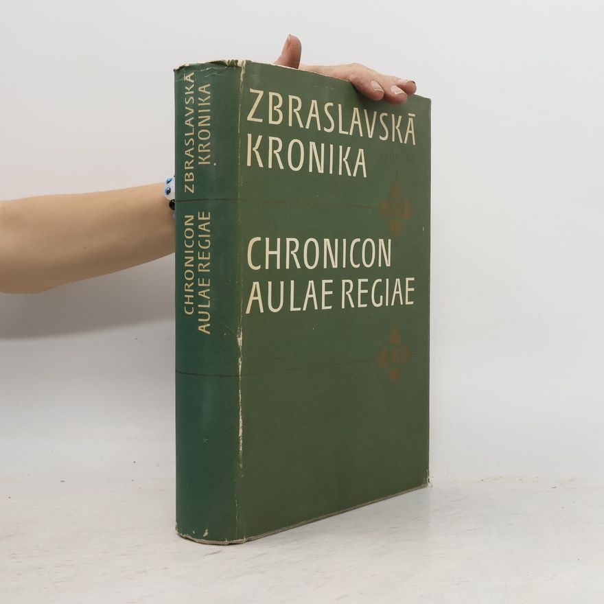 F. Heřmanský Zbraslavská kronika. Chronicon aulae regiae