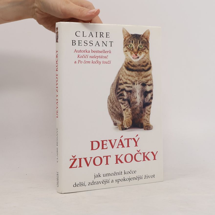 Bradley Viner Devátý život kočky. Jak umožnit kočce delší, zdravější a šťastnější život