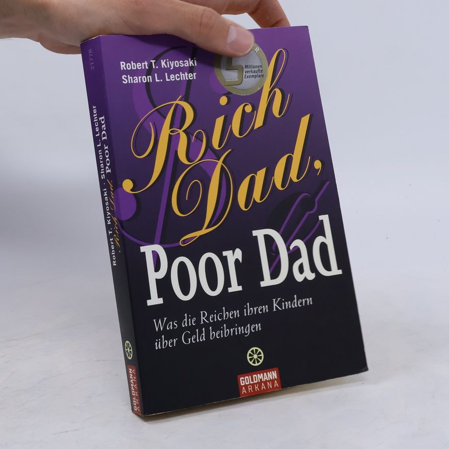 Robert Kiyosaki Rich Dad. Poor Dad