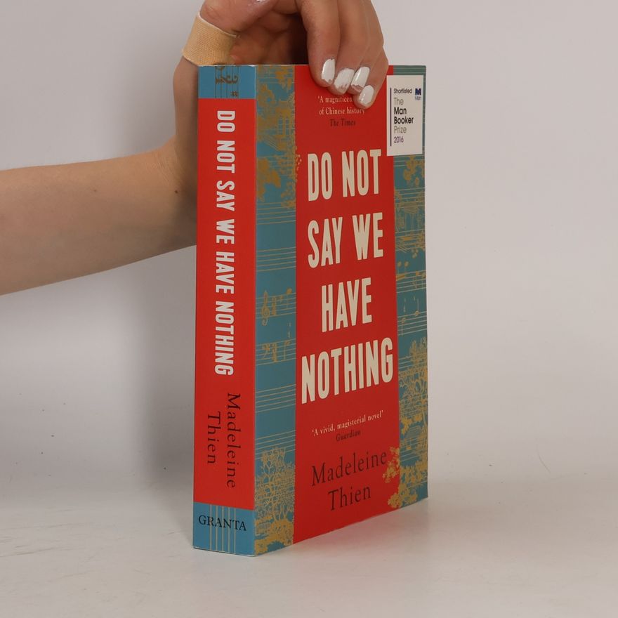 Madeleine Thien Do not say we have nothing