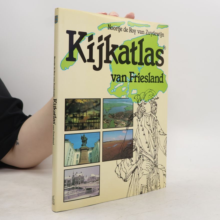 Eleonore Anna Irene Roy van Zuydewijn Kijkatlas van Friesland