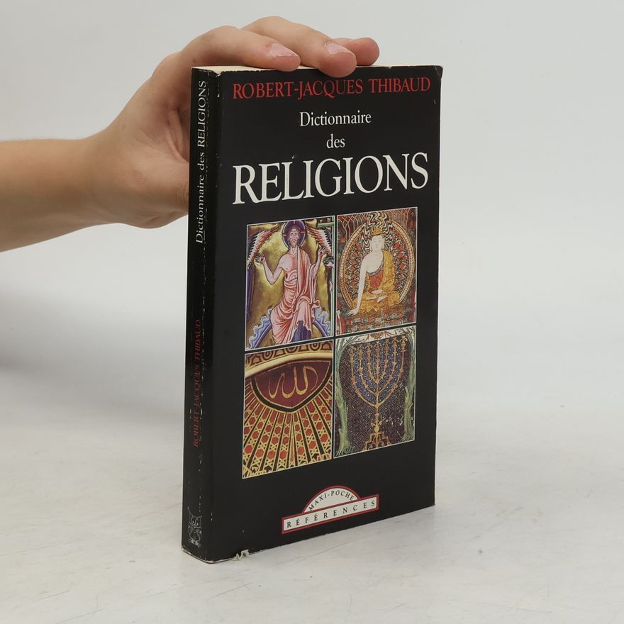 Robert-Jacques Thibaud Dictionnaire des religions