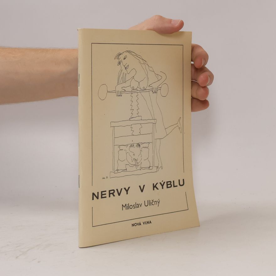 Miloslav Uličný Nervy v kýblu