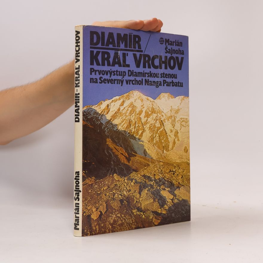 Marián Šajnoha Diamír. Kráľ vrchov