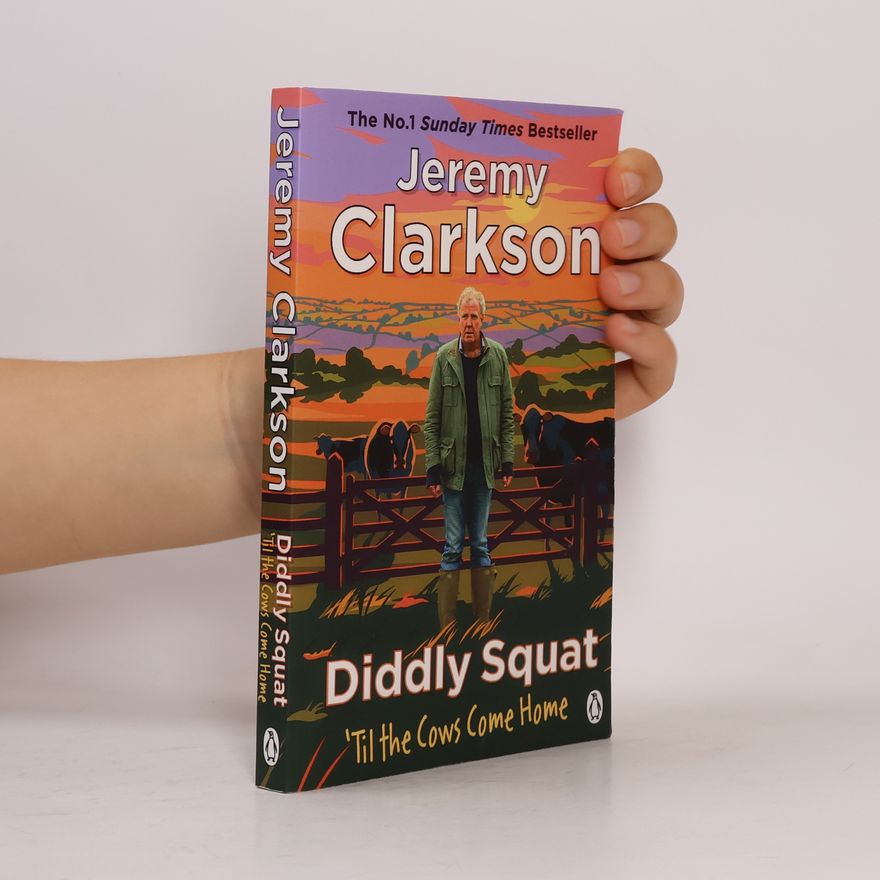 Jeremy Clarkson Diddly Squat. 'Til The Cows Come Home