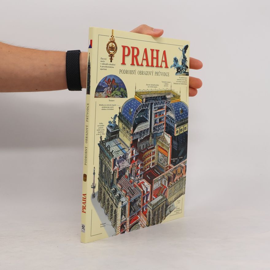 Autorenkollektiv Praha: Podrobný obrazový průvodce