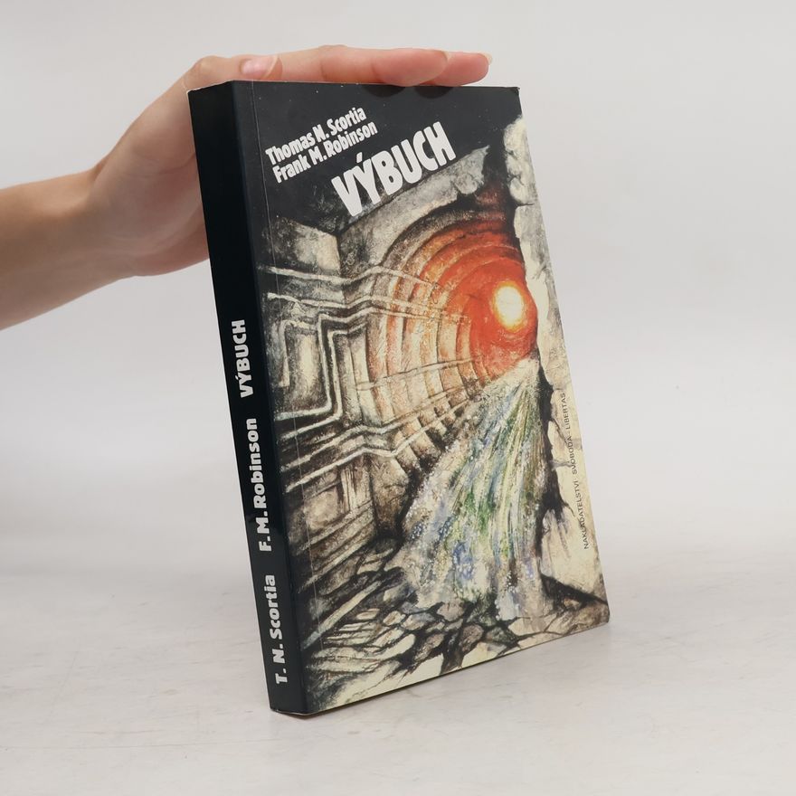 Thomas N. Scortia Výbuch