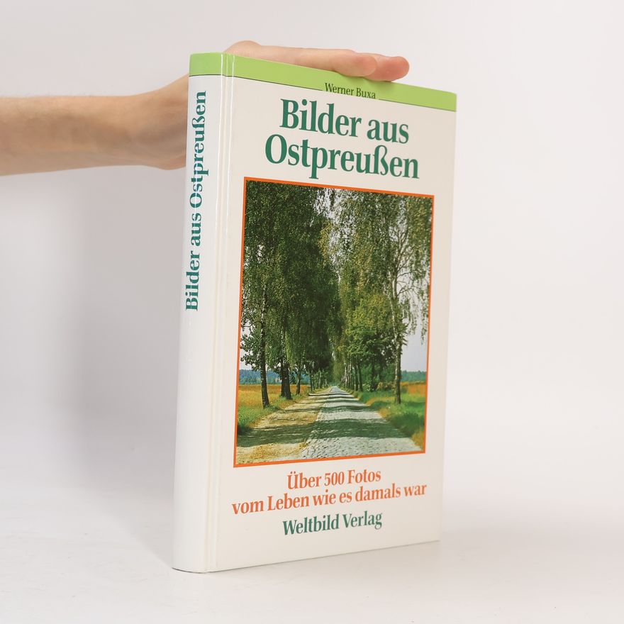 Werner Buxa Bilder aus Ostpreussen
