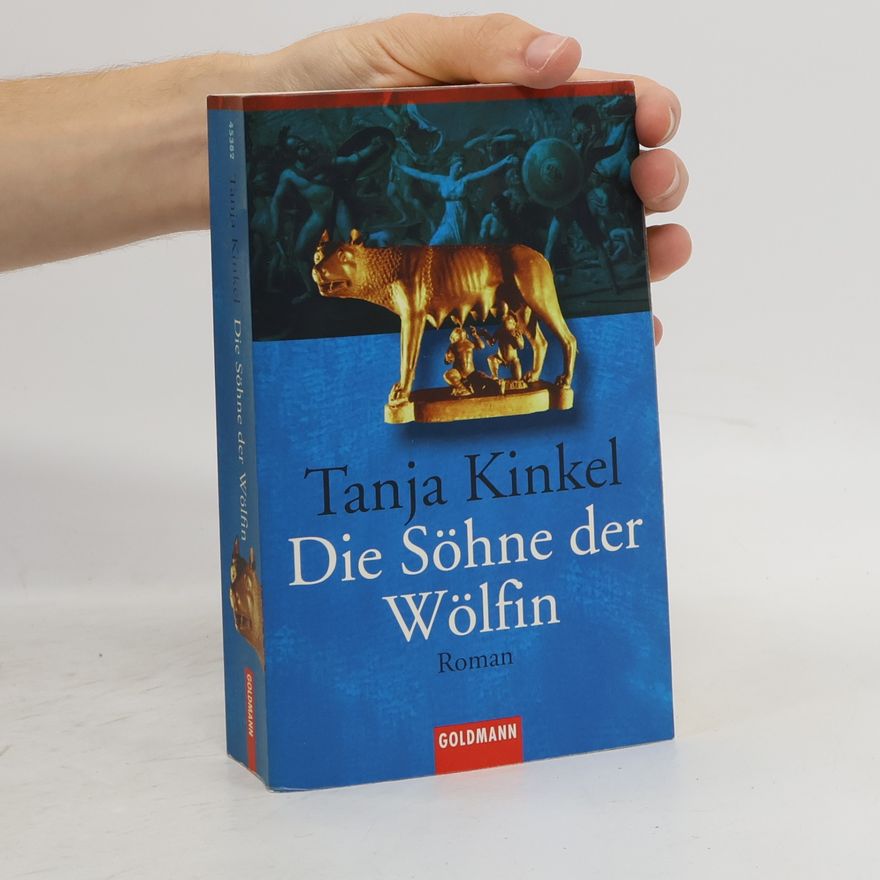 Tanja Kinkel Die Söhne der Wölfin
