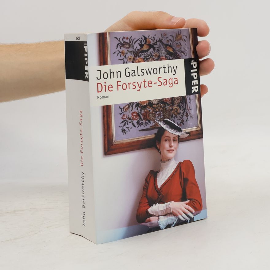 John Galsworthy Die Forsyte-Saga