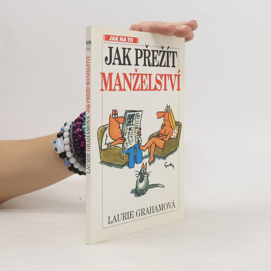 Laurie Graham Jak přežít manželství