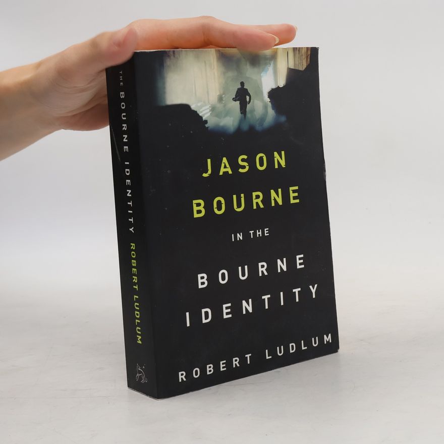 Robert Ludlum Jason Bourne: The Bourne Identity