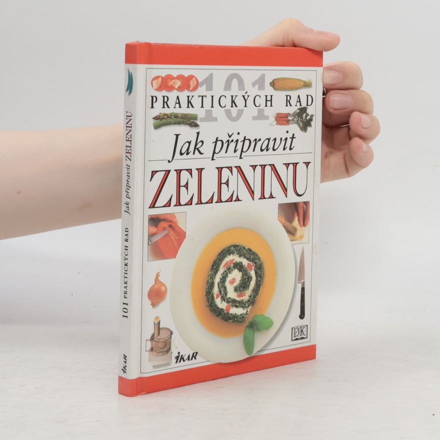 Rose Elliot Jak připravit zeleninu