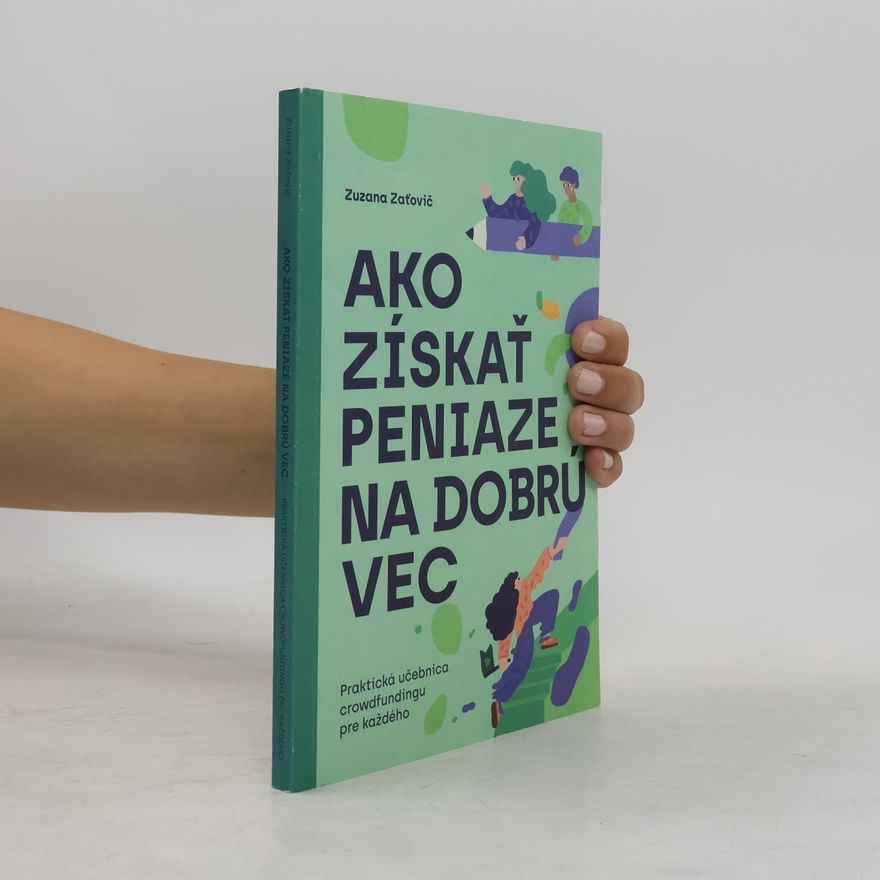 Zuzana Zaťovič Ako získať peniaze na dobrú vec