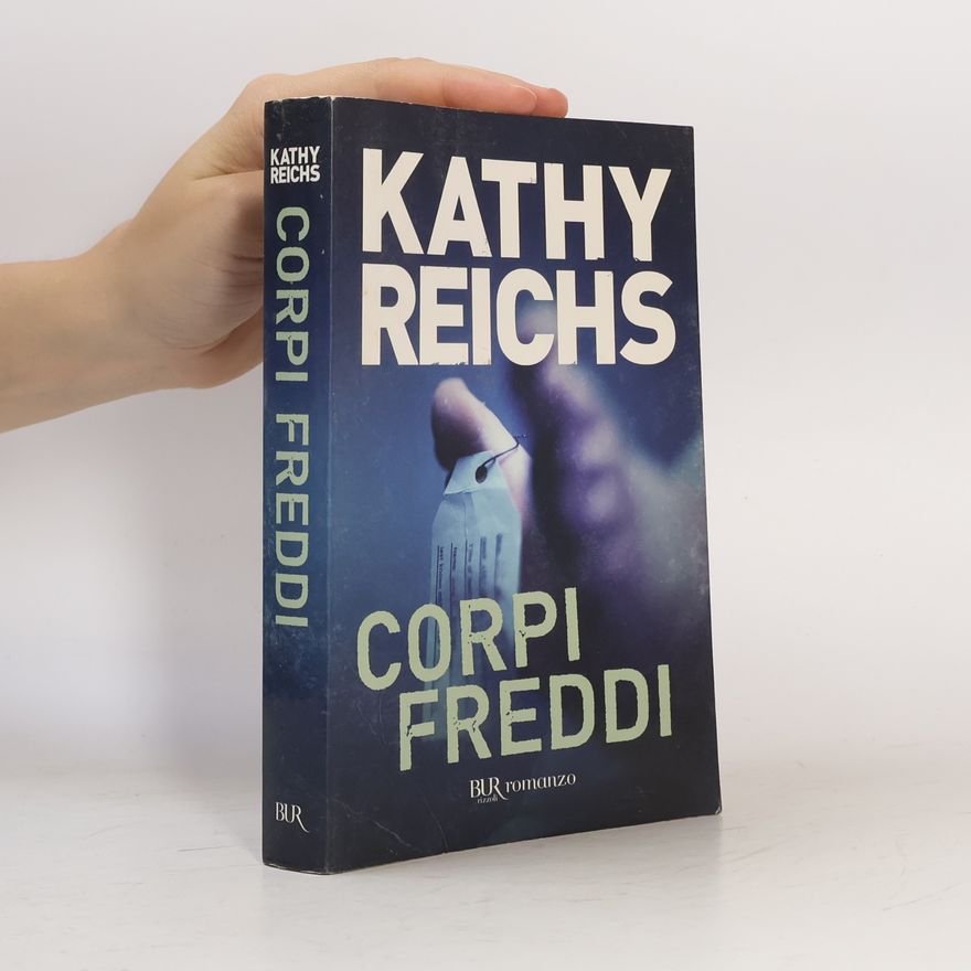 Kathy Reichs BUR: Corpi freddi