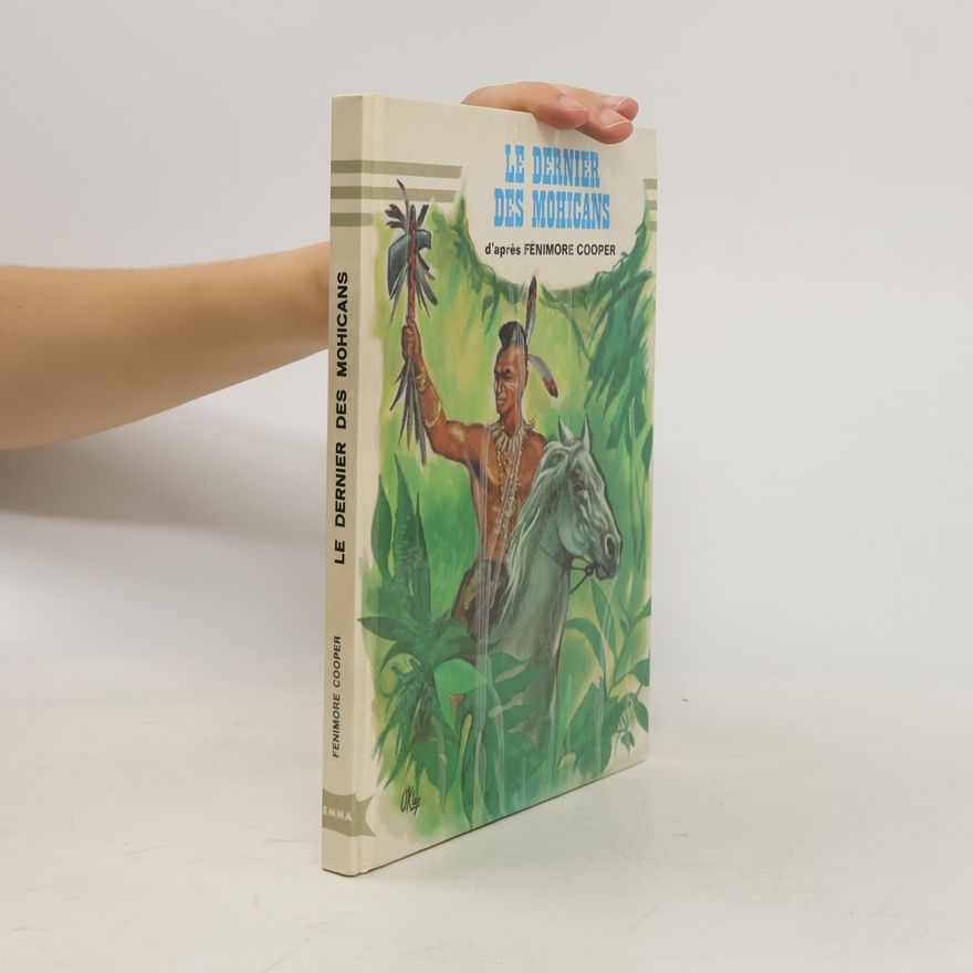 James Fenimore Cooper Le dernier des Mohicans