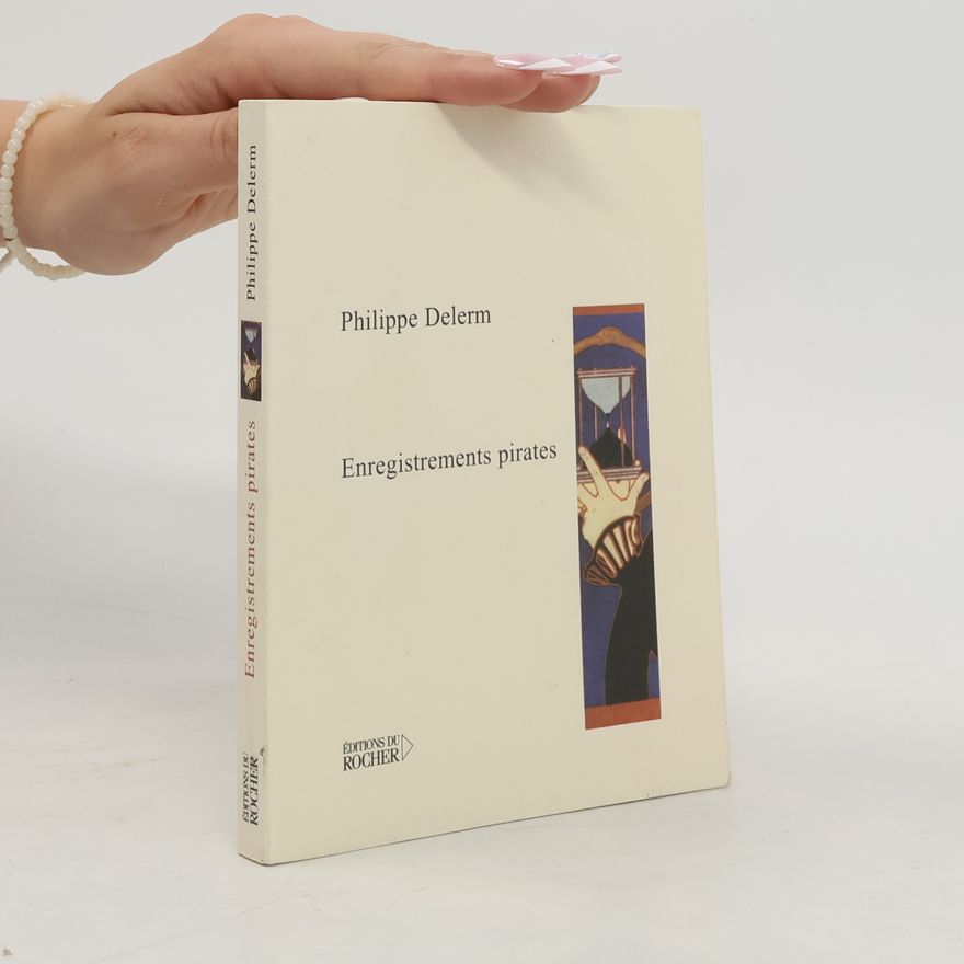 Philippe Delerm Enregistrements pirates