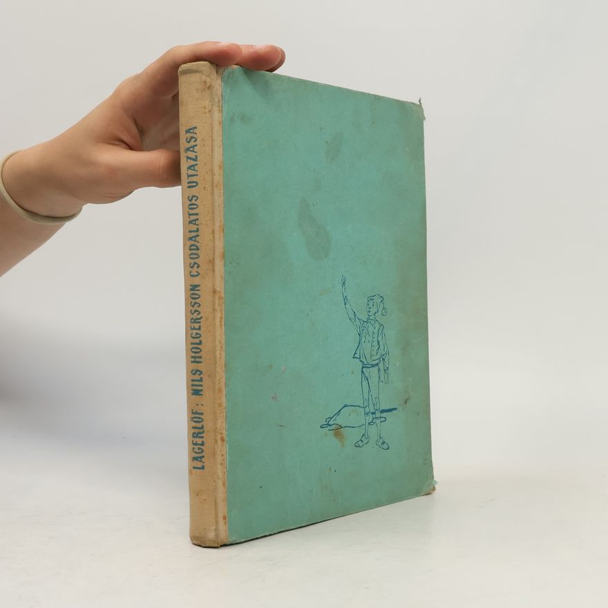 Selma Lagerlöf Nils Holgersson csodálatos utazása