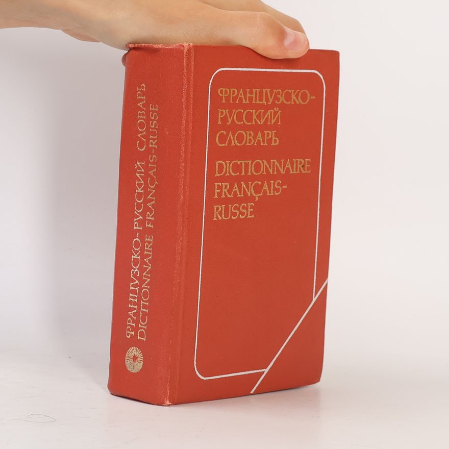 Kolektiv autorů Французско-русский словарь. Dictionnaire Français-Russe