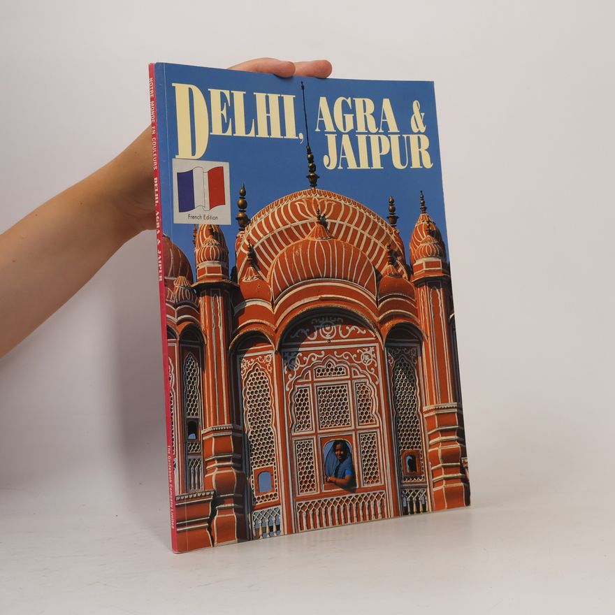 Steve Vidler Notre Monde en Couleurs: Delhi, Agra & Jaipur
