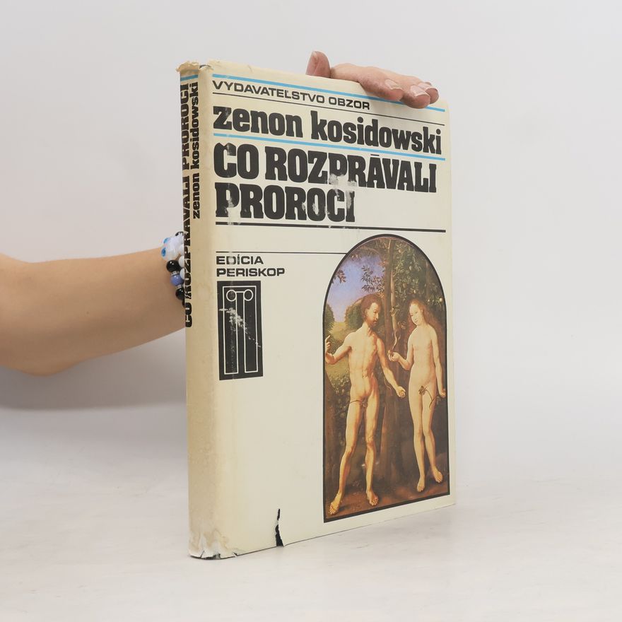 Zenon Kosidowski Čo rozprávali proroci