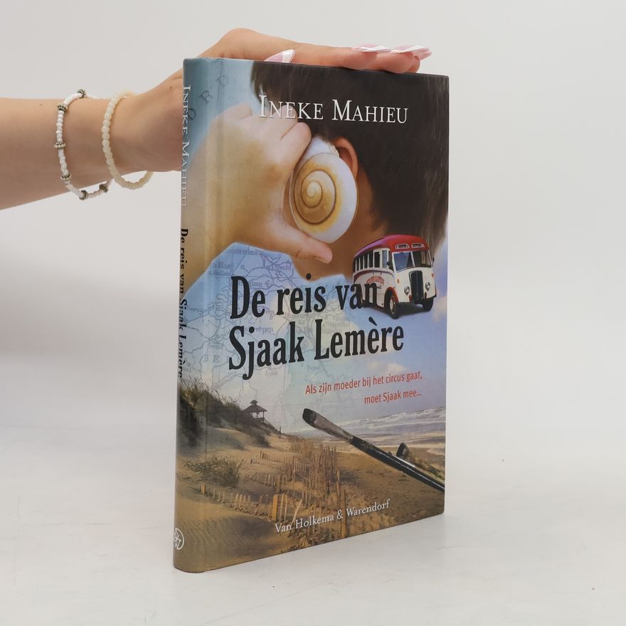 Ineke Mahieu De reis van Sjaak Lemere