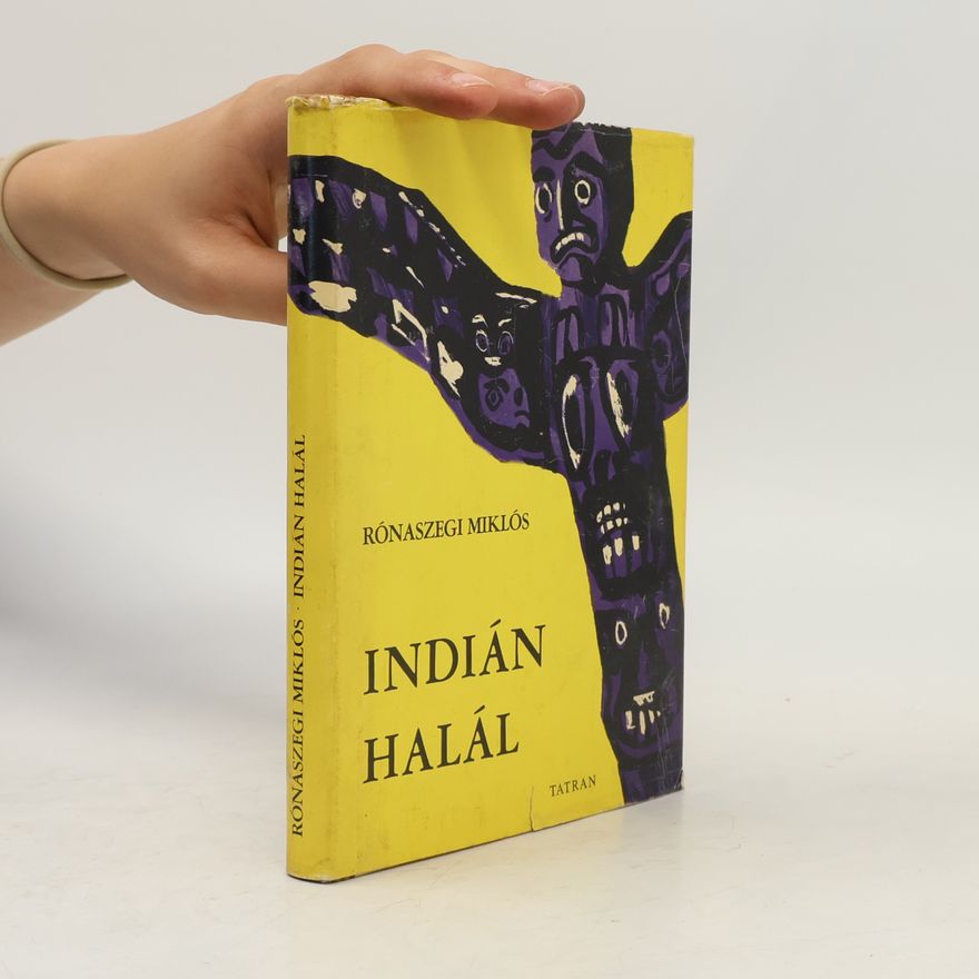 Miklós Rónaszegi Indián halál