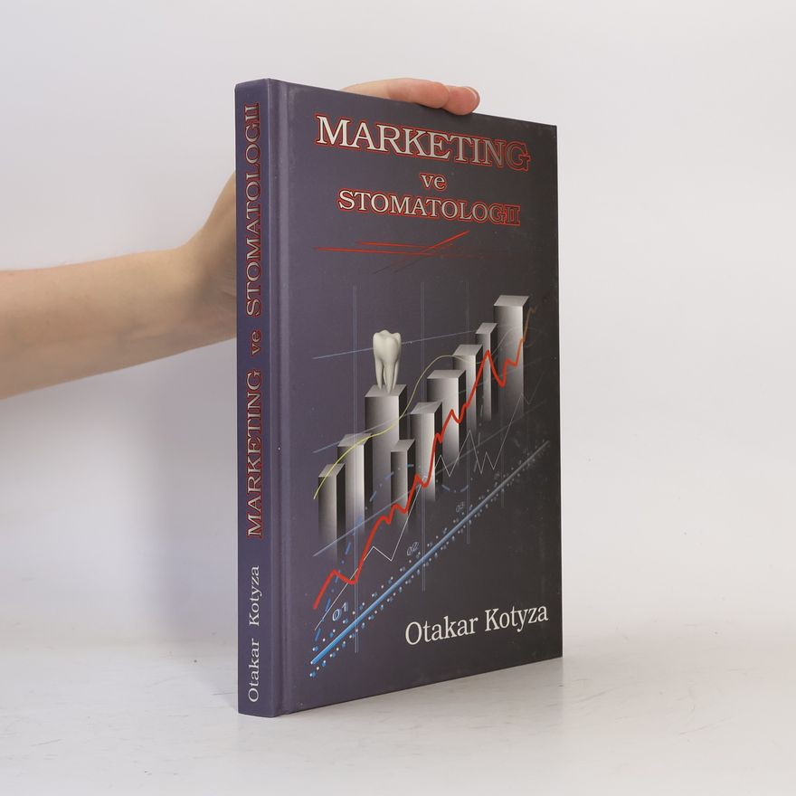 Otakar Kotyza Marketing ve stomatologii
