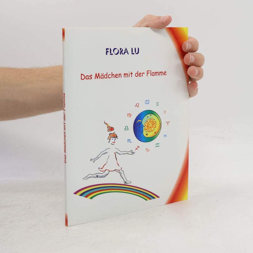 Flora Lu Das Mädchen mit der Flamme