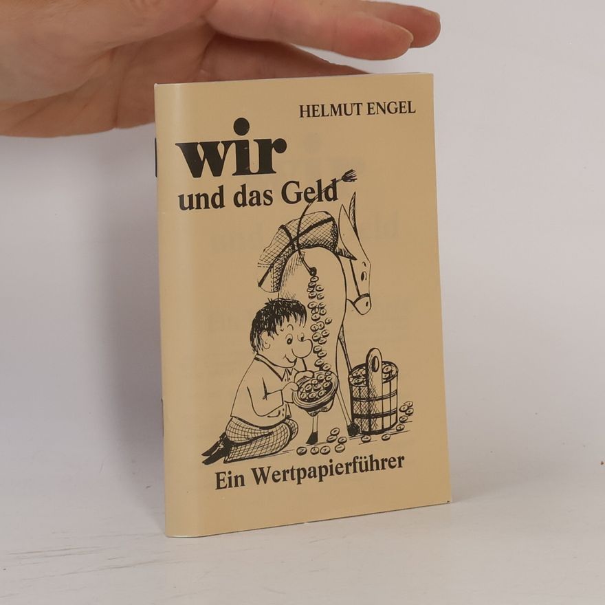 Helmut Engel Wir und das Geld