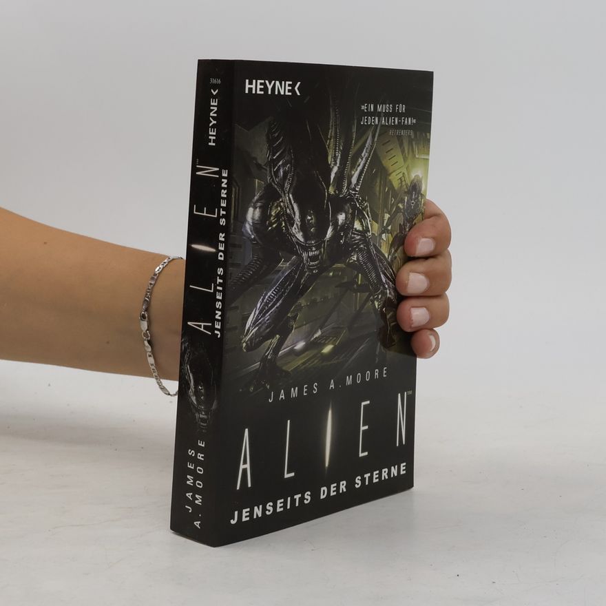 James A. Moore Alien - Jenseits der Sterne