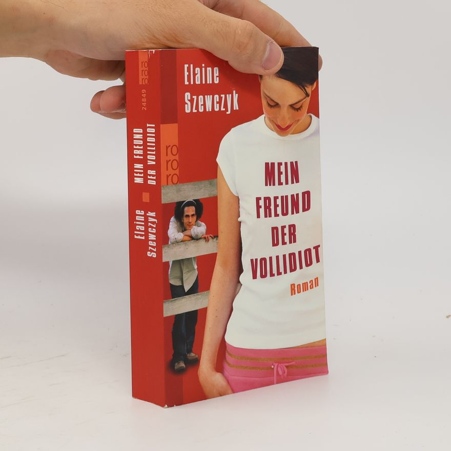 Elaine Szewczyk Mein Freund der Vollidiot