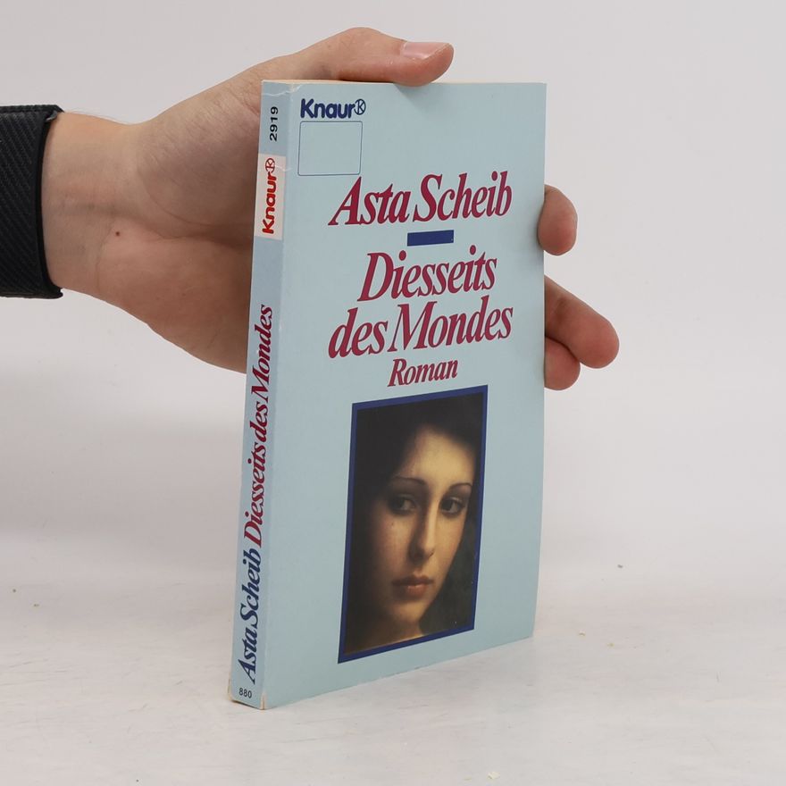 Asta Scheib Diesseits des Mondes