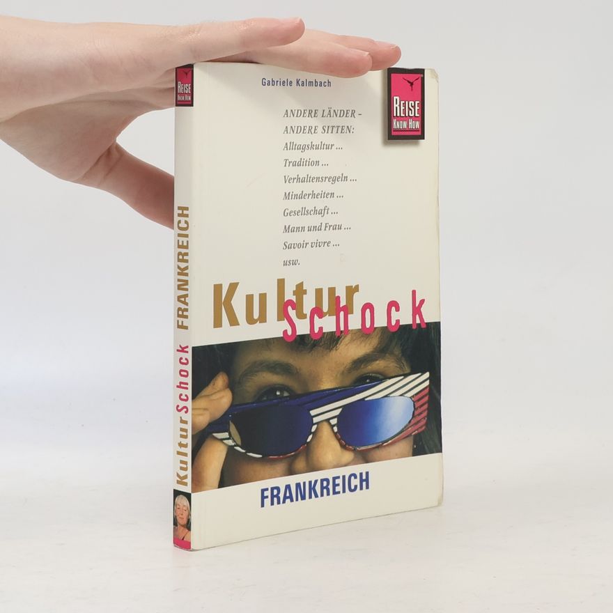 Gabriele Kalmbach KulturSchock Frankreich