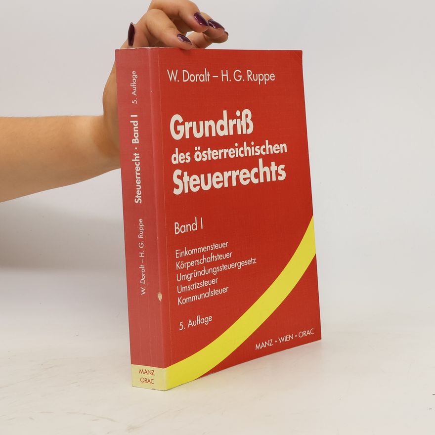 Werner Doralt Grundriß des österreichischen Steuerrechts Band I
